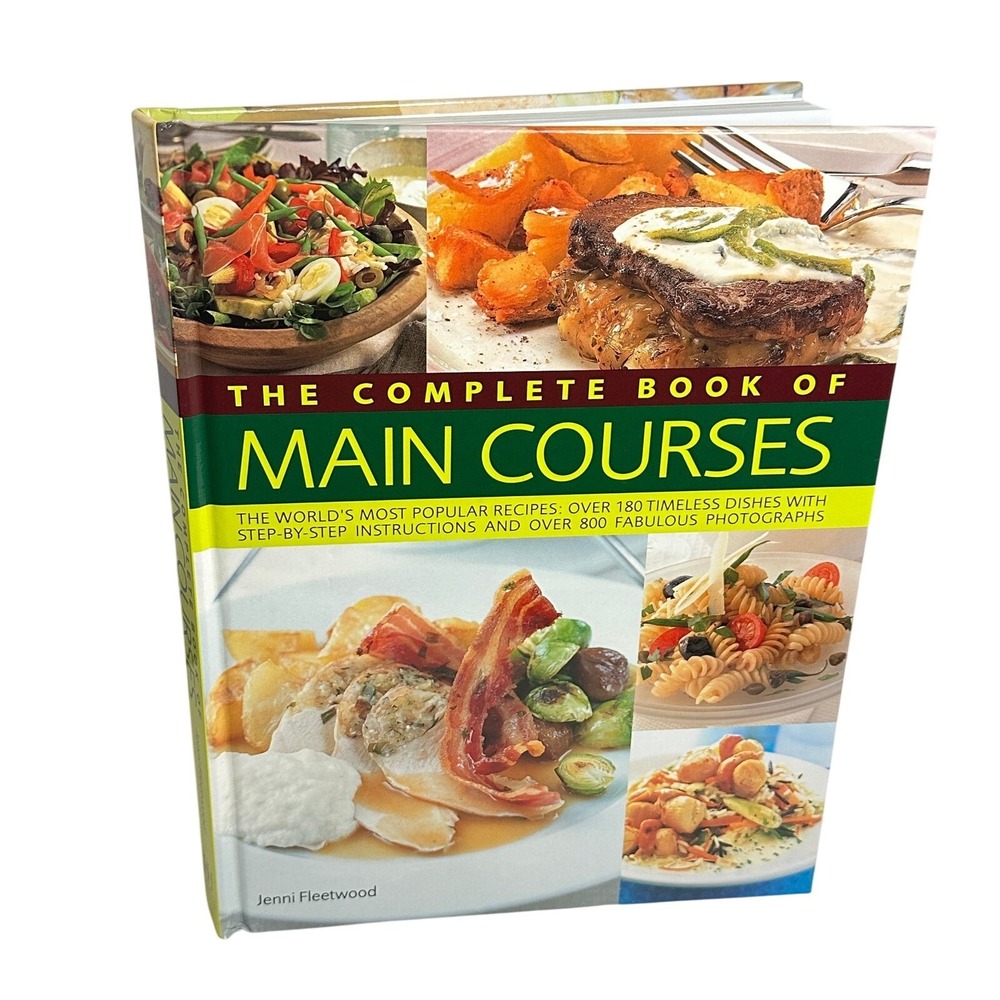 Complete Book of Main Courses Jenni Fleetwood Hardcover Cookbook 180+ Recipes